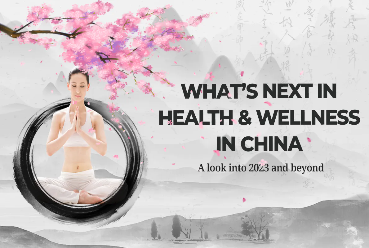 Top Health & Wellness Market Trends in China for 2023